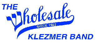 Wholesale Klezmer Band - Since 1982